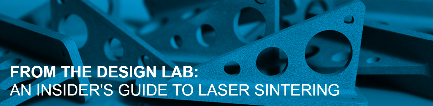 An Insider's Guide to Laser Sintering